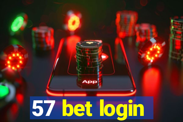 57 bet login